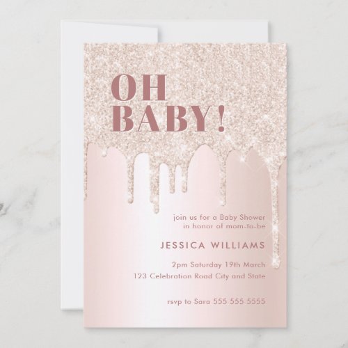 Rose Gold Glitter Drip Pink Girl Oh Baby Shower  Invitation