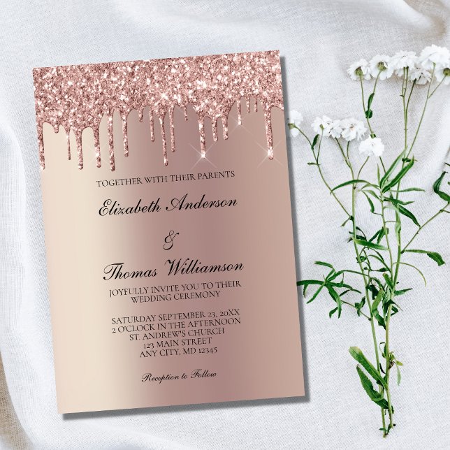 Rose Gold Glitter Drip Trendy Elegant Wedding  Invitation (Creator Uploaded)