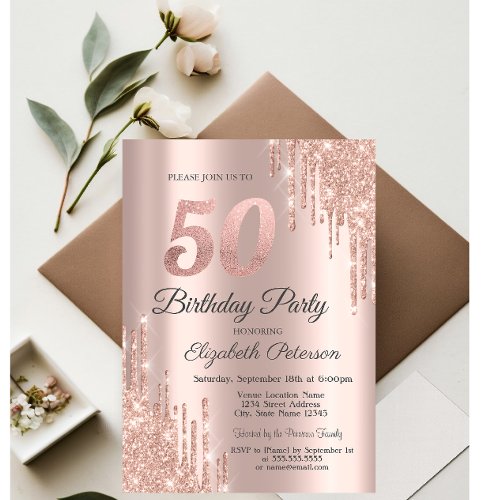 Rose Gold Glitter Drips 50th Birthday Party  Invitation