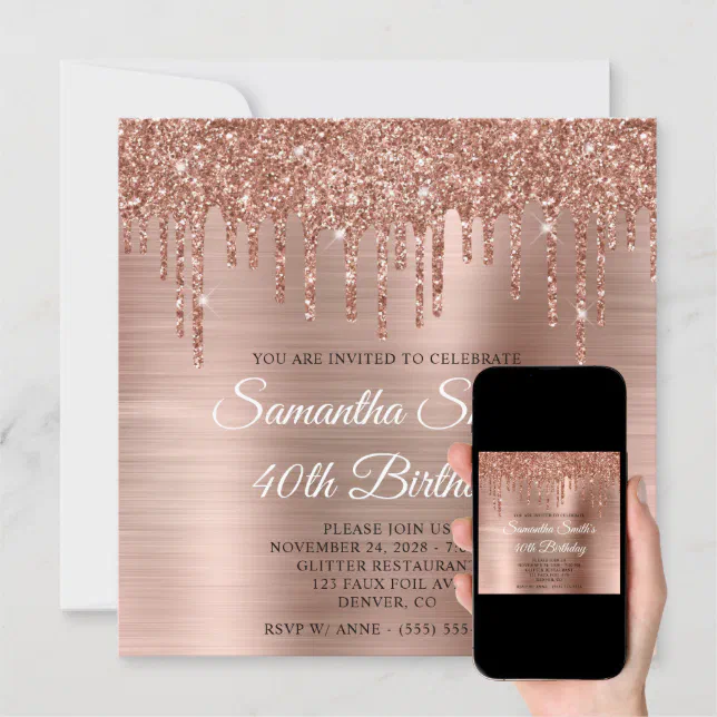 Rose Gold Glitter Drips And Foil 40th Birthday Invitation | Zazzle