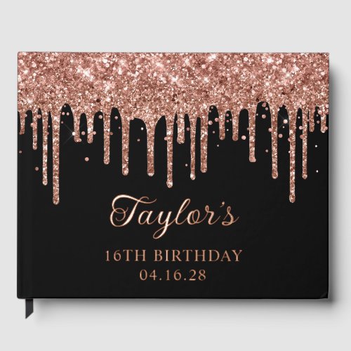 Rose Gold Glitter Drips Black 16th Birthday Foil Guest Book