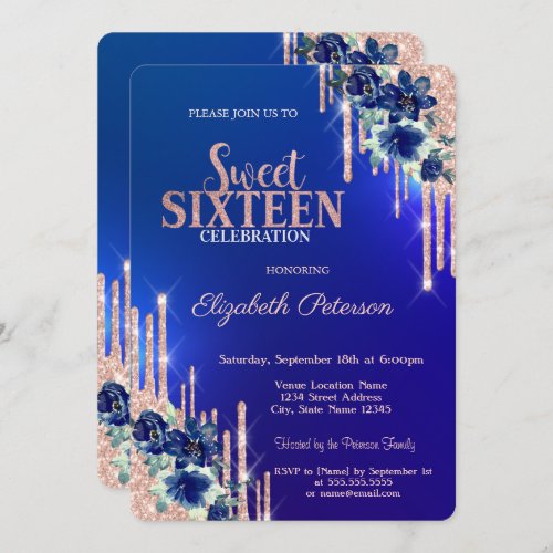 Rose Gold Glitter Drips Blue Flowers Sweet 16  Invitation