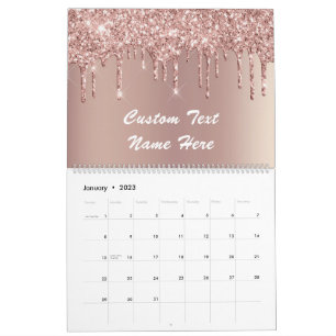 Rose Gold Glitter Drips Calendar Custom Text Name