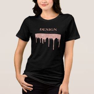 Rose Gold Glitter Drips Design That Matters Text Tri-Blend Shirt