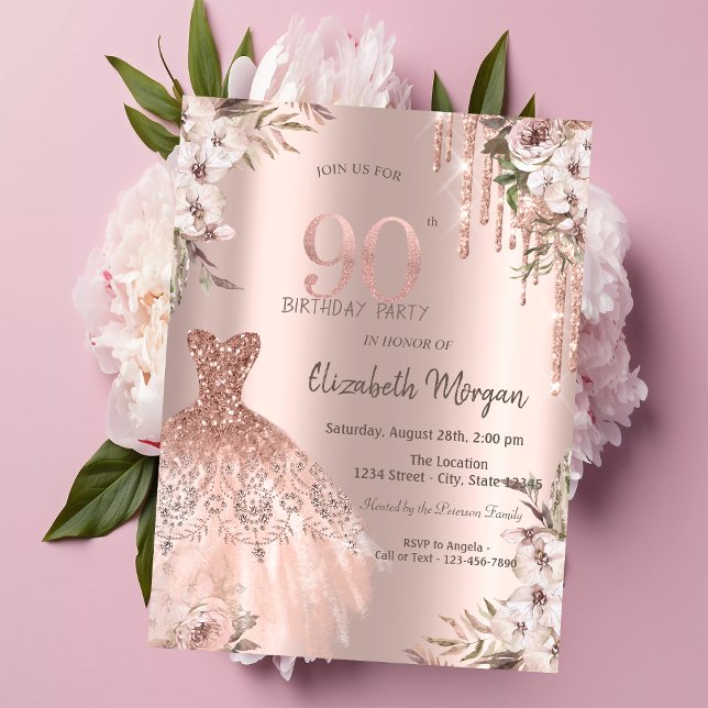 Rose Gold Glitter Drips Dress Floral 90th Birthday Invitation (Creator Uploaded)