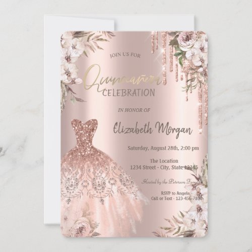 Rose Gold Glitter Drips Dress Flowers Quinceaera Invitation