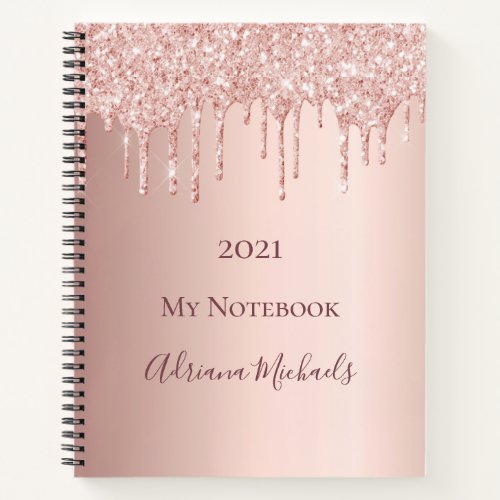 Rose gold glitter drips glam pink name year notebook