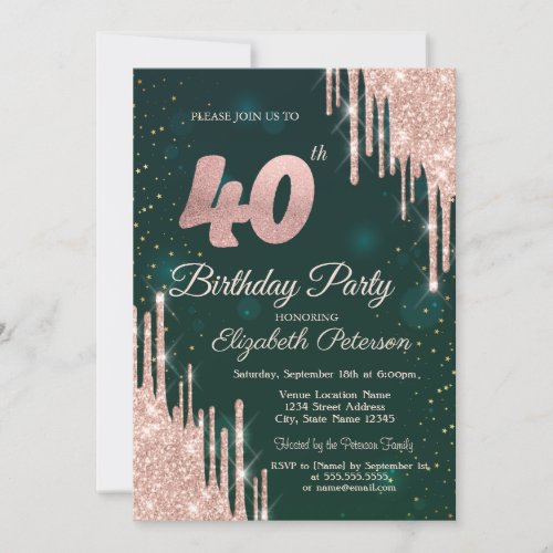 Rose Gold Glitter Drips Green 40th Birthday Party Invitation