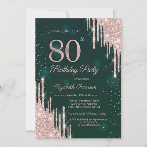 Rose Gold Glitter Drips Green 80th Birthday   Invitation