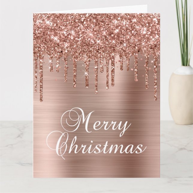 Rose Gold Glitter Drips Metallic Merry Christmas Card (Front)