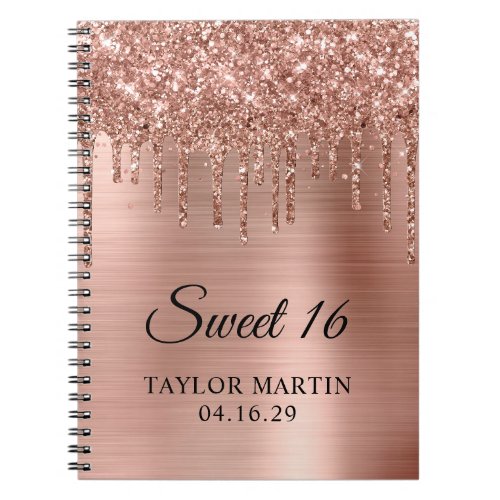 Rose Gold Glitter Drips Metallic Sweet 16 Guest Notebook