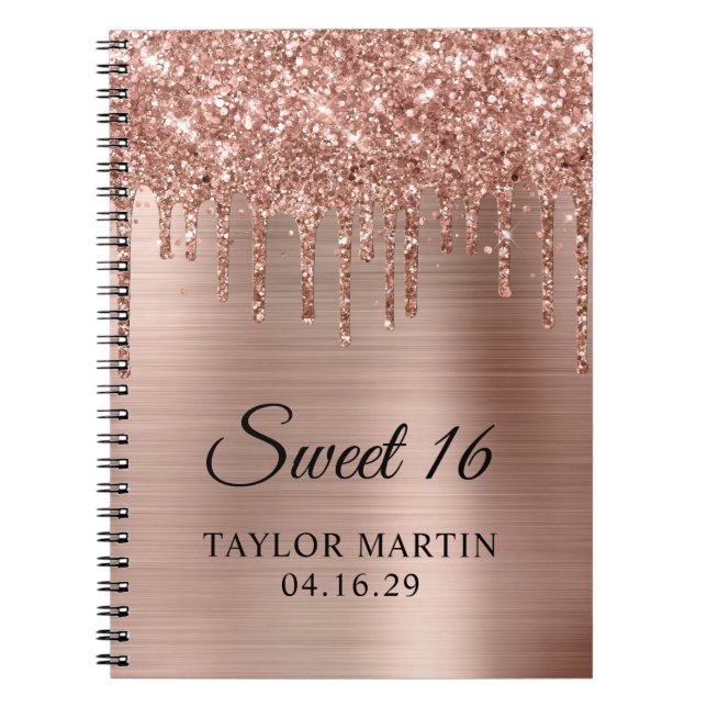 Rose Gold Glitter Drips Metallic Sweet 16 Guest Notebook (Front)