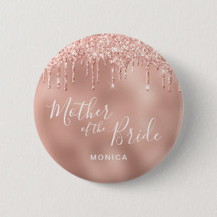 Rose gold glitter drips mother of the bride button