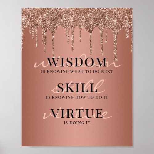 Rose Gold Glitter Drips Motivational Quote Poster
