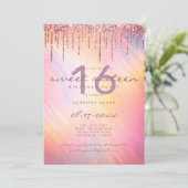 Rose gold Glitter Drips Pink Holographic Sweet 16 Invitation (Standing Front)