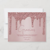 Rose Gold Glitter Drips Quinceanera Gracias Thank You Card (Front)