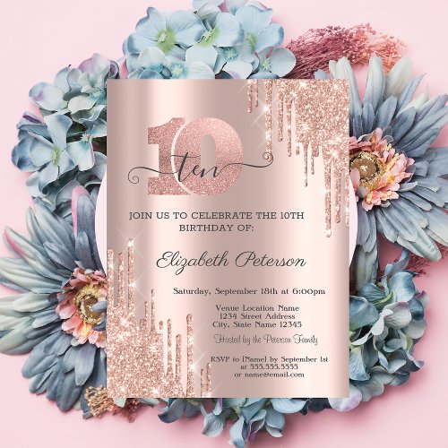 Rose Gold Glitter Drips Rose Gold 10th Birthday  Invitation