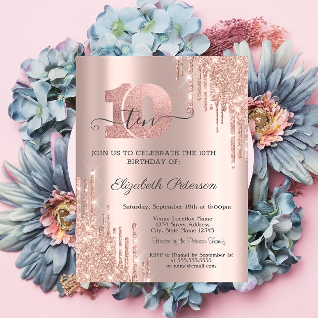 Rose Gold Glitter Drips Rose Gold 10th Birthday  Invitation (Creator Uploaded)