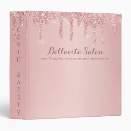 Rose Gold Glitter Drips Salon Covid Safety 3 Ring Binder