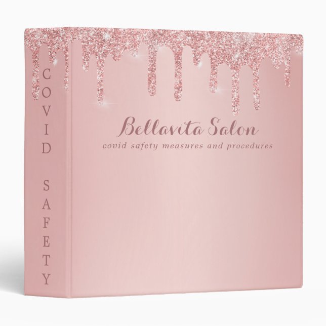 Rose Gold Glitter Drips Salon Covid Safety 3 Ring Binder (Front/Spine)