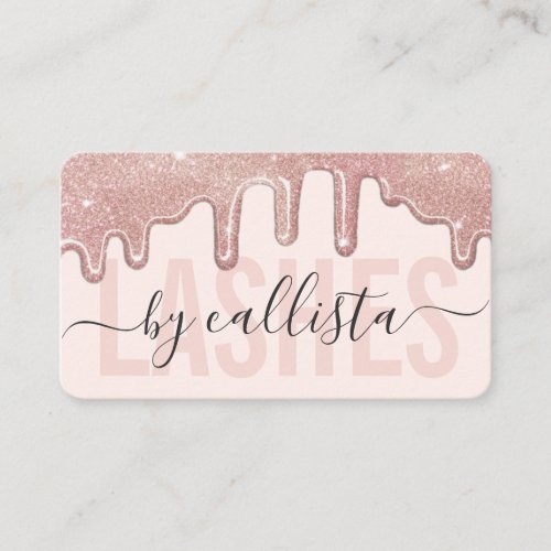 Rose Gold Glitter Drips Typography Lashes Business Card