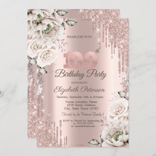 Rose GoldGlitter DripsWhite Flowers 100th Invitation