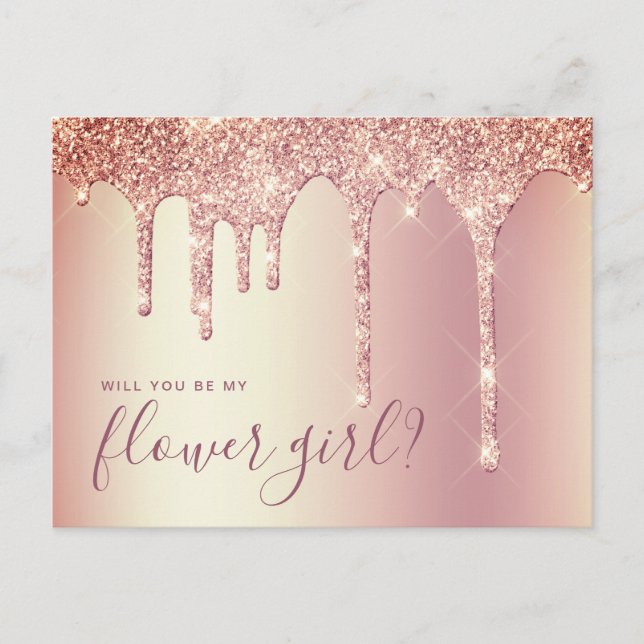 Rose gold glitter drips will you be my flower girl invitation postcard (Front)