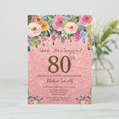 Rose Gold Glitter Floral Surprise 80th Birthday Invitation (Standing Front)