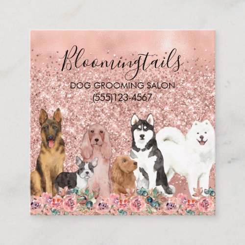Rose Gold Glitter Floral Watercolor Dogs Grooming Square Business Card