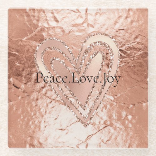 Rose Gold Glitter Heart Peace Love Joy Quote Glass Coaster