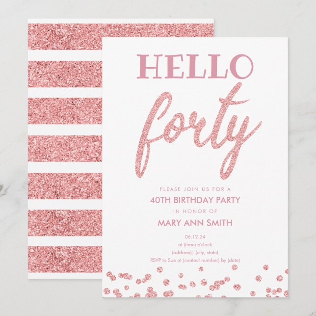 Rose Gold Glitter "Hello Forty" Birthday Party Invitation (Front/Back)