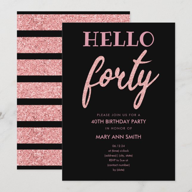Rose Gold Glitter "Hello Forty" Birthday Party Invitation (Front/Back)