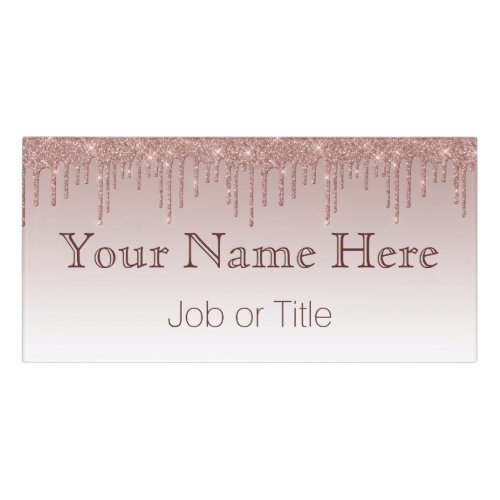 Rose Gold Glitter Liquid Drips Door Sign