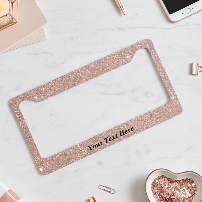 Rose Gold Glitter look Fun Custom Text License Plate Frame (Creator Uploaded)