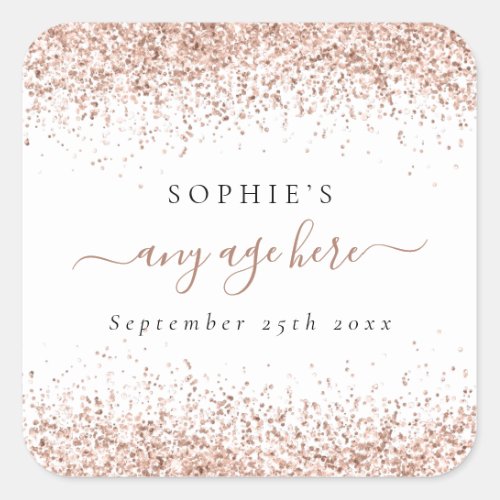 Rose Gold Glitter Name Date Any Age Birthday Square Sticker