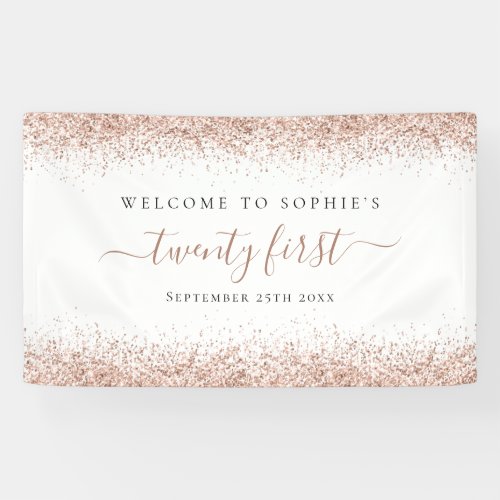 Rose Gold Glitter Name Date Welcome Twenty First Banner