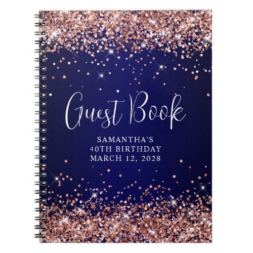 Rose Gold Glitter Navy Blue 40th Birthday Guest Notebook
