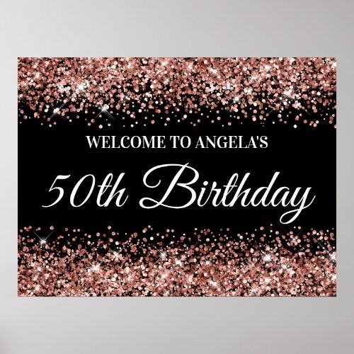 Rose Gold Glitter on Black 50th Birthday Welcome Poster