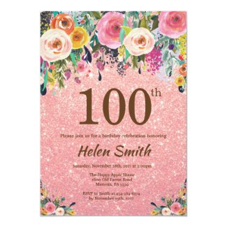 Rose Gold Glitter Pink Floral 100th Birthday Invitation