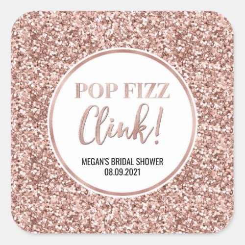 Rose Gold Glitter Pop Fizz Clink Bridal Shower Square Sticker