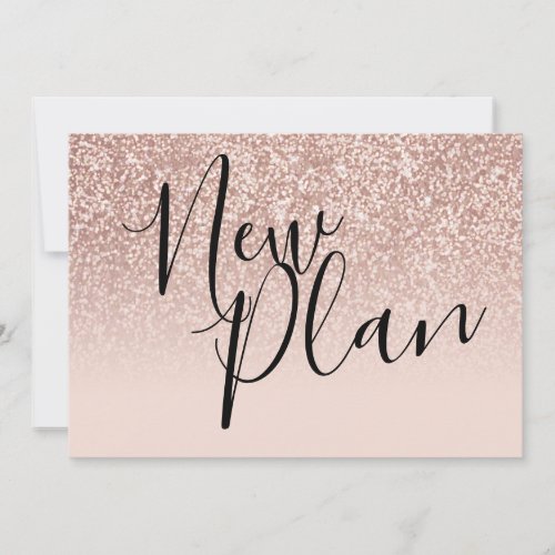 Rose Gold Glitter Script New Plan Postponed Save The Date