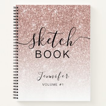Rose Gold Glitter Sketchbook Name Elegant Script Notebook by monogramgallery at Zazzle