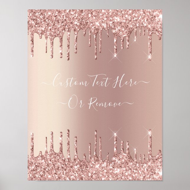 Rose Gold Glitter Sparkle Drips Poster Custom Text (Front)