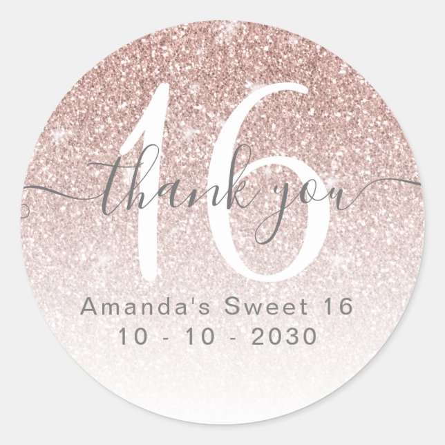 Rose Gold Glitter Sweet 16 Party Favor Thank You Classic Round Sticker (Front)
