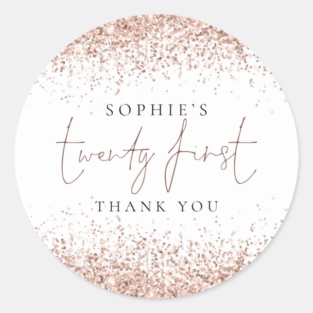 Rose Gold Glitter Twenty First Birthday Thank You Classic Round Sticker (Front)