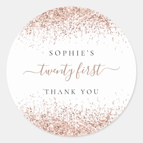 Rose Gold Glitter Twenty First Birthday Thank You Classic Round Sticker