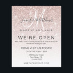 Rose Gold Glitter We're Open Salon COVID Safe Flyer<br><div class="desc">Girly Rose Gold Glitter "We're Open" Makeup and Hair Salon COVID Safe Announcement. Salon reopening design with blush pink rose gold glitter, white ombre background and a monogram logo template design that you can customize. ©Elke Clarke. Personalize this custom design with your own text, and business details. Has the standard...</div>