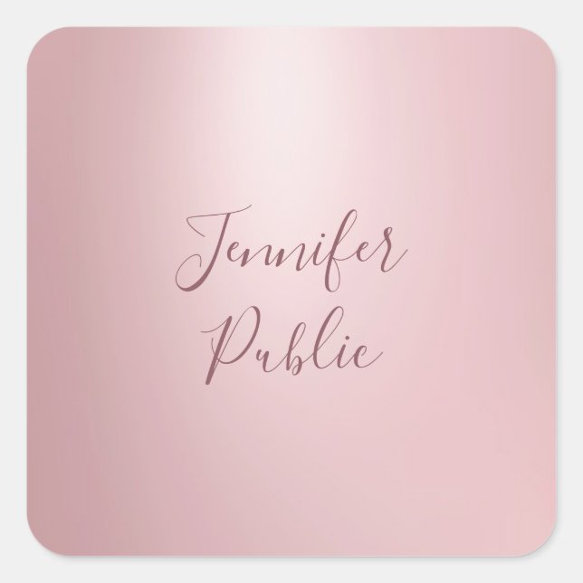 Rose Gold Hand Script Template Modern Elegant Square Sticker (Front)