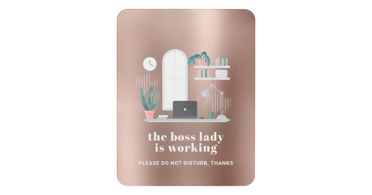 Rose Gold Home Office Boss Lady Do Not Disturb Door Sign Zazzle 