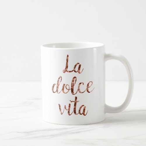 Rose gold La Dolce Vita Coffee Mug